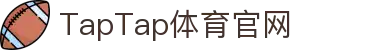 TapTap点点(188改名)体育官方网站-Official Website